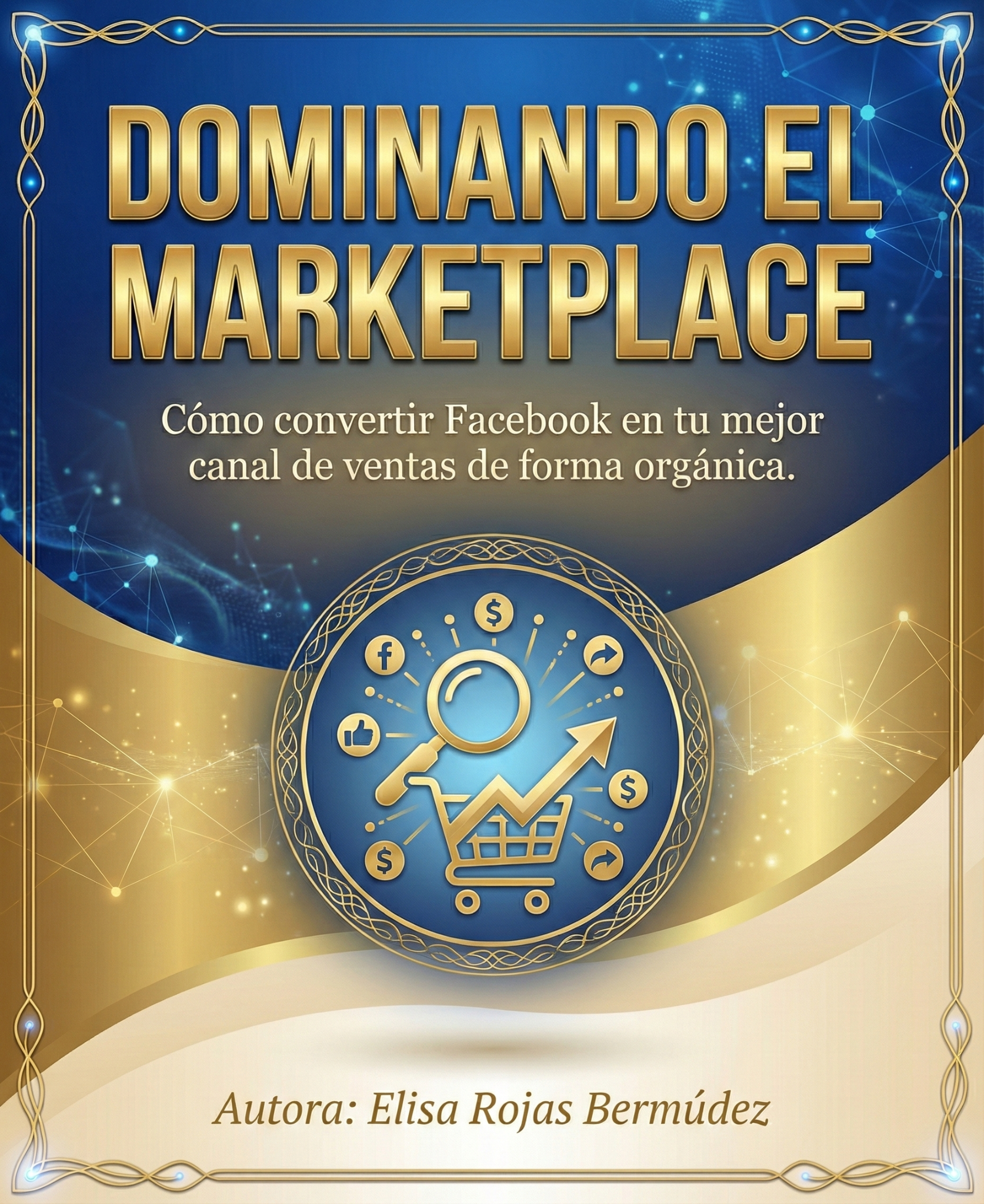 Dominando el Marketplace: La Guía Definitiva para Ventas Orgánicas